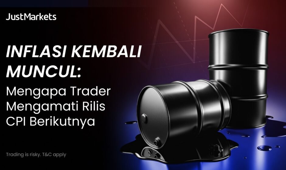 Inflasi Kembali Muncul: Mengapa Trader Mengamati Rilis CPI Berikutnya