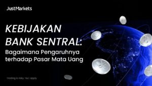 Kebijakan Bank Sentral: Bagaimana Pengaruhnya terhadap Pasar Mata Uang
