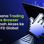 Bagaimana Trading Berbasis Browser Mengubah Akses ke Pasar CFD Global